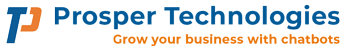  Prosper Technologies Ltd - Grow your business with chatbots